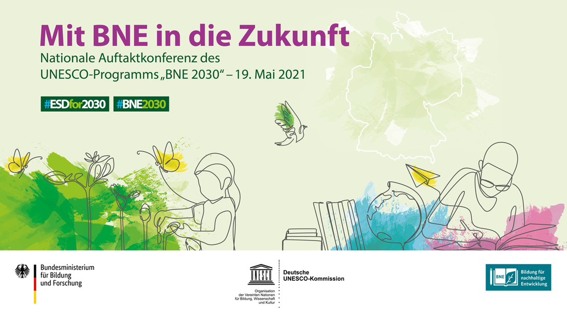 Internationale und nationale Konferenz zum UNESCO-Programm „BNE 2030“ vom 17.-19.Mai